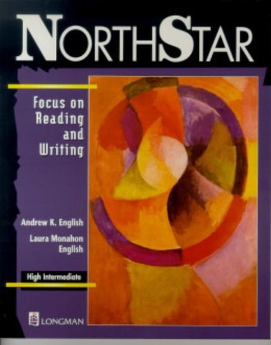 Northstar: Focus on Reading and Writing: High Intermediate