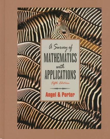 A Survey of Mathematics With Applications: With Right Triangle Trigonometry Appendix