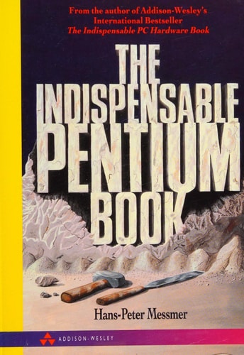 The Indispensable Pentium Book