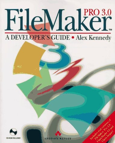 FileMaker Pro 3.0: A Developer's Guide