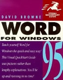 Word for Windows 95: Visual QuickStart Guide