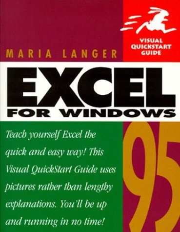 Excel for Windows 95: Visual QuickStart Guide