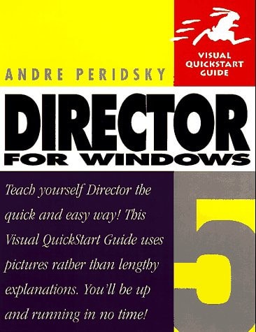 Director 5 for Windows: Visual QuickStart Guide