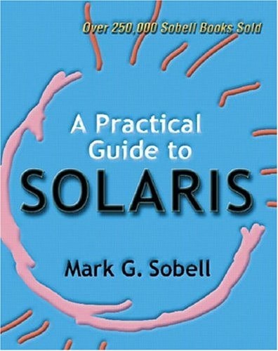 A Practical Guide to Solaris