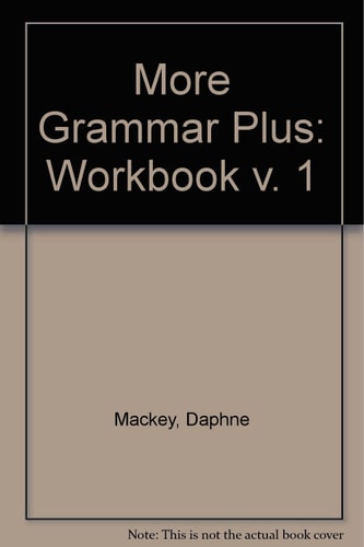 More Grammar Plus: Workbook 1