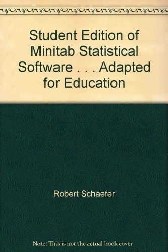 Student Edition of Minitab Statistical Software: Adapted for Education
