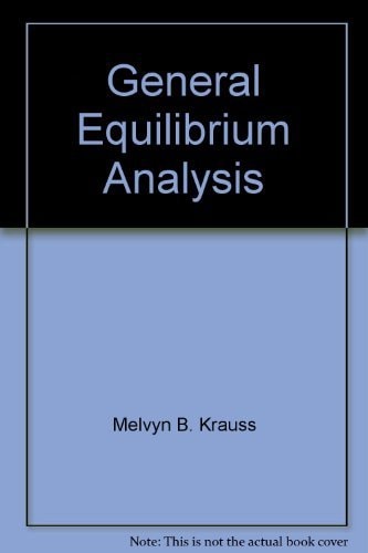 General Equilibrium Analysis: A Micro-economic Text