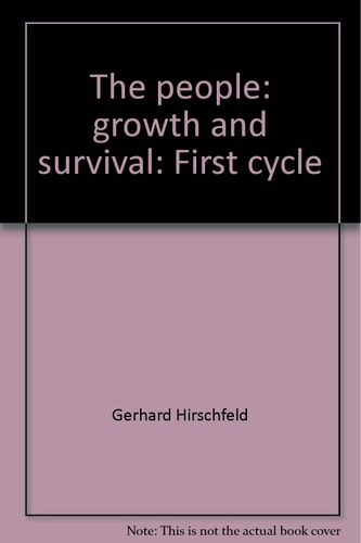 The People: Growth and Survival: First Cycle
