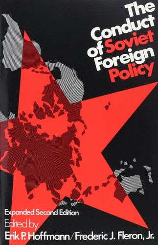 The Conduct of Soviet Foreign Policy