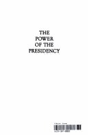 The Power of the Presidency: Concepts and Controversy