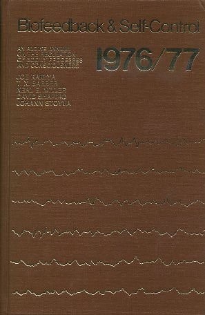 Biofeedback and Self-Control: An Aldine Annual on the Regulation of Bodily Processes and Consciousness