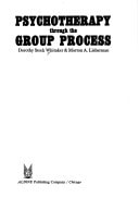 Psychotherapy Through the Group Process