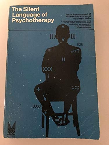 The Silent Language of Psychotherapy