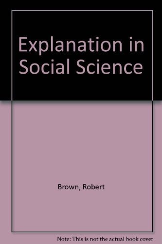 Explanation in Social Science