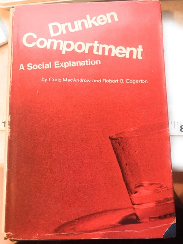 Drunken Comportment: A Social Explanation
