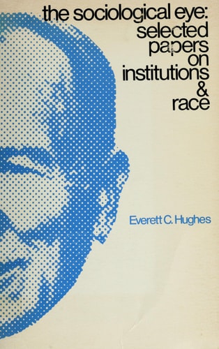 The Sociological Eye: Selected Papers