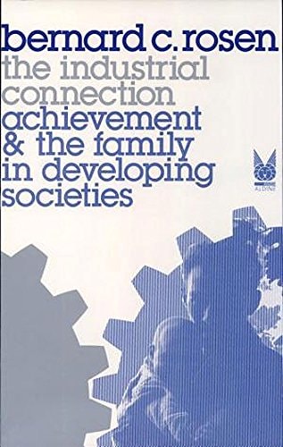 The Industrial Connection: Achievement and the Family in Developing Societies
