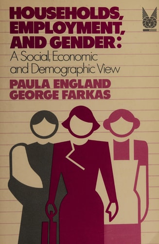Households, Employment, and Gender: A Social, Economic, and Demographic View