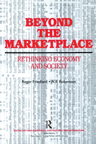 Beyond the Marketplace: Rethinking Economy and Society