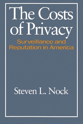 The Costs of Privacy: Surveillance and Reputation in America
