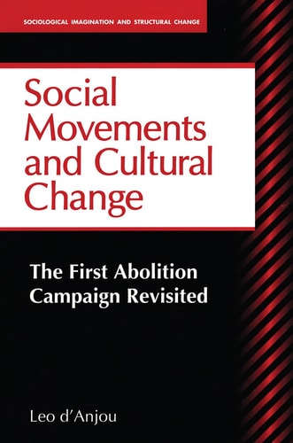 Social Movements and Cultural Change: The First Abolition Campaign Revisited