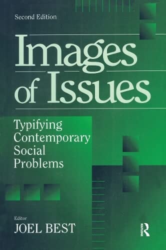 Images of Issues: Typifying Contemporary Social Problems