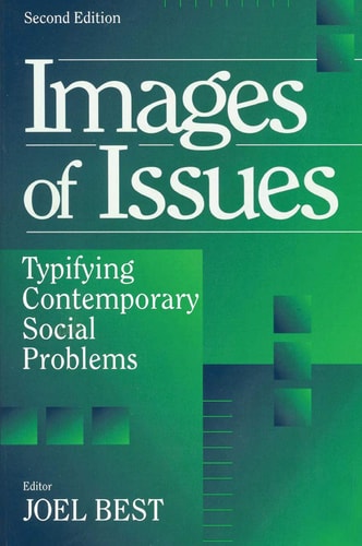 Images of Issues: Typifying Contemporary Social Problems