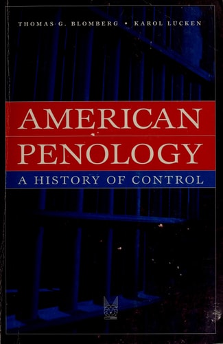 American Penology: A History of Control