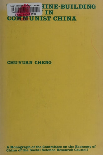 The Machine-Building Industry in Communist China