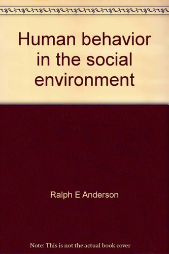 Human Behavior in the Social Environment: A Social Systems Approach