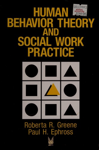 Human Behavior Theory and Social Work Practice