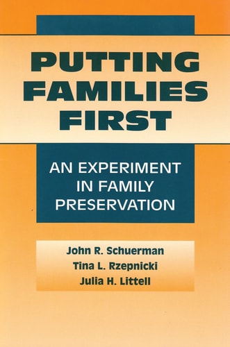 Putting Families First An Experiment in Family Preservation