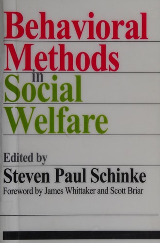Behavioral Methods in Social Welfare: Helping Children, Adults, and Families in Community Settings