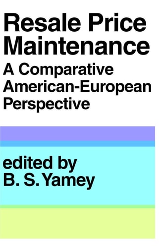 Resale Price Maintenance: A Comparative American-European Perspective
