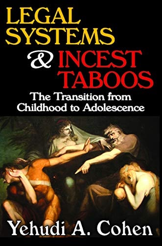 Legal Systems and Incest Taboos: The Transition from Childhood to Adolescence