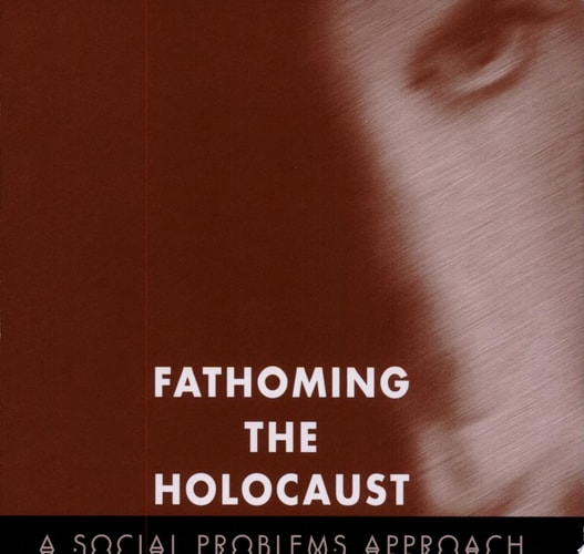 Fathoming the Holocaust