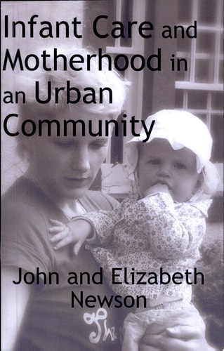 Infant Care and Motherhood in an Urban Community