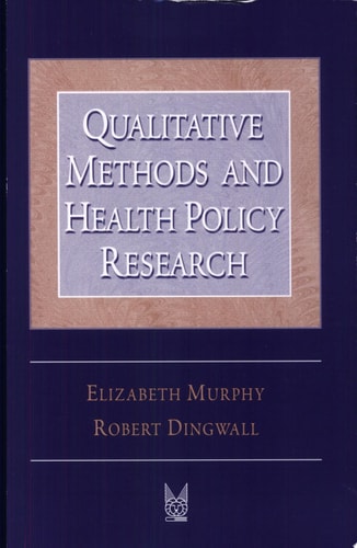 Qualitative Methods and Health Policy Research