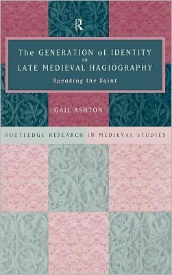 Generation Identity Late Medieval Hagiography: Speaking Saint