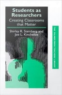 Students as Researchers: Creating Classrooms That Matter