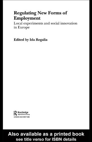 Regulating New Forms of Employment: Local Experiments and Social Innovation in Europe
