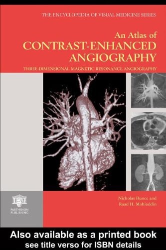 Atlas of Contrast Enhanced Angiography: Three Dimensional Magnetic Resonance Angiography