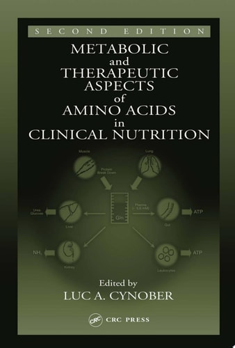 Metabolic And Therapeutic Aspects Of Amino Acids In Clinical Nutrition