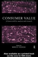 Consumer Value: A Framework for Analysis and Research