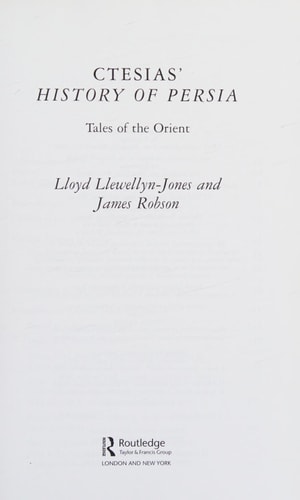 Ctesias' History of Persia: Tales of the Orient