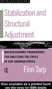 Stabilization and Structural Adjustment: Macroeconomic Frameworks for Analysing the Crisis in Sub-Saharan Africa
