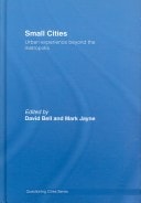 Small Cities: Urban Experience Beyond the Metropolis