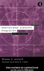 International Economic Integration: Limits and Prospects