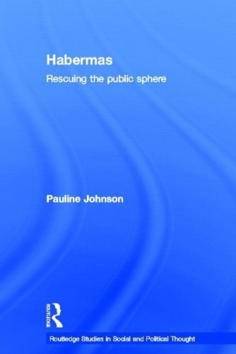 Habermas: Rescuing the Public Sphere