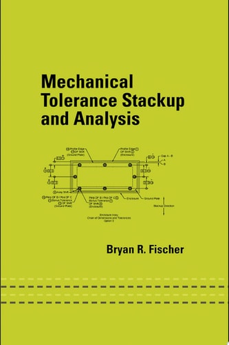 Mechanical Tolerance Stackup and Analysis